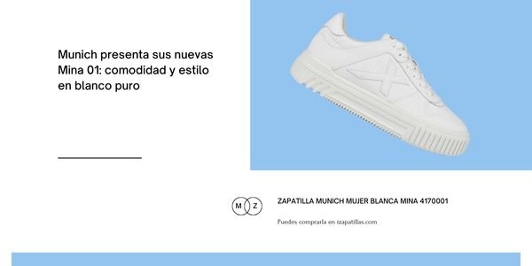 Munich presenta sus nuevas Mina 01: comodidad y estilo en blanco puro