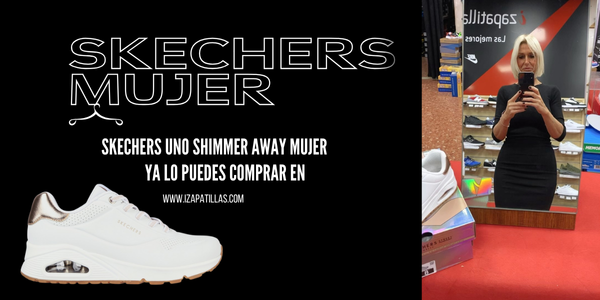 Descubre las Skechers UNO SHIMMER AWAY ¡Consíguelos Hoy en Valencia!